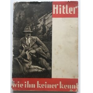 Hitler wie ihn keiner kennt